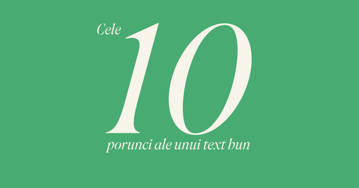 Cele 10 porunci ale unui text bun